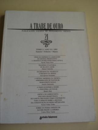 A TRABE DE OURO. Publicacin galega de pensamento crtico. N 21 - Tomo I. Xaneiro-Febreiro-Marzo, 1995, 1992 - Ver os detalles do produto