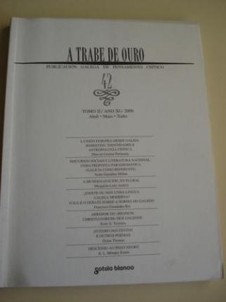 A TRABE DE OURO. Publicacin galega de pensamento crtico. N 42 - Tomo II. Abril-Maio-Xuo, 2000 - Ver os detalles do produto