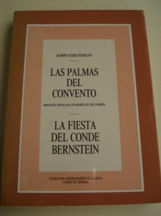 Las palmas del convento. Biografa novelada de Rodrguez del Padrn // La fiesta del Conde Bernstein - Ver os detalles do produto