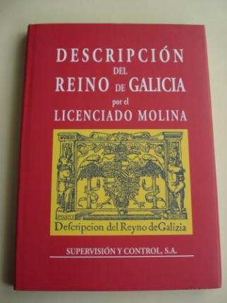 Descripcin del Reino de Galicia por el Licenciado Molina. Introduccin, transcripcin y comentarios de Jos Antonio Parrilla. Prlogo de Ramn Villares - Ver os detalles do produto