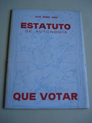 Estatuto de autonoma. Que votar - Ver os detalles do produto