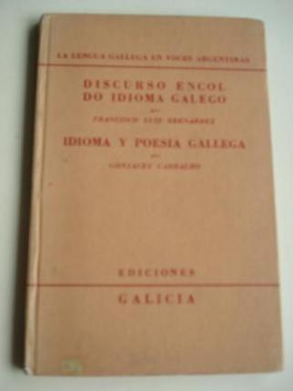 Discurso encol do idioma galego (Francisco Luis Bernrdez) / Idioma y poesa gallega (Gonzlez Carbalho). La lengua gallega en voces argentinas - Ver os detalles do produto