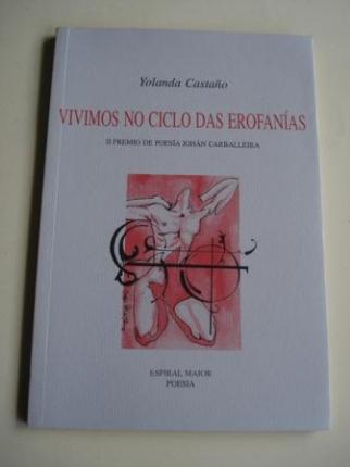 Vivimos no ciclo das erofanas (II Premio de Poesa John Carballeira) - Ver os detalles do produto
