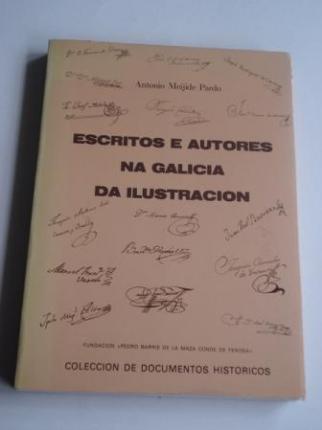 Escritos e autores na Galicia da Ilustracin - Ver os detalles do produto