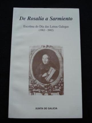 De Rosala a Sarmiento. Escolma do Da das Letras Galegas (1963-2002) - Ver os detalles do produto