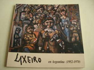 Laxeiro en Argentina (1952-1970). Catlogo Exposicin Kiosko Alfonso, A Corua, 1988 - Ver os detalles do produto