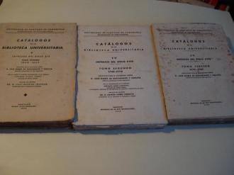 CATLOGOS DE LA BIBLIOTECA UNIVERSITARIA.  IV - Impresos del siglo XVIII. Tomo Primero 1700-1748 (Ed. 1954) / Tomo Segundo 1749-1778 (Ed. 1955)/ Tomo Tercero 1779-1799 (Ed. 1956) - Ver os detalles do produto