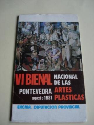 VI Bienal Nacional de las artes plsticas. Pontevedra, agosto 1981. Catlogo  - Ver os detalles do produto