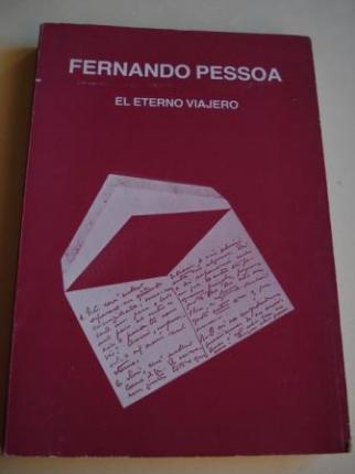 Fernando Pessoa. El eterno viajero. Catlogo Exposicin evocativa con objetos de Fernando Pessoa. Junio, 1983 - Fundacin Juan March, Madrid. - Ver os detalles do produto