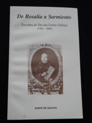 De Rosala a Sarmiento. Escolma do Da das Letras Galegas (1963-2002) - Ver os detalles do produto