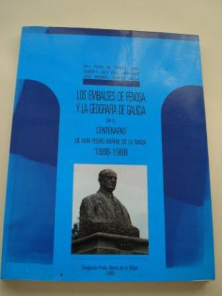 Los embalses de FENOSA y la geografía de Galicia en el Centenario de Don Pedro Barrié de la Maza 1988-1998 - Ver os detalles do produto