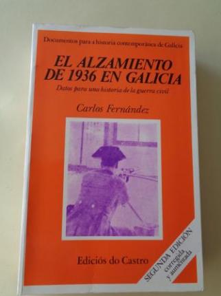 El alzamiento de 1936 en Galicia. Datos para una historia de la guerra civil - Ver os detalles do produto