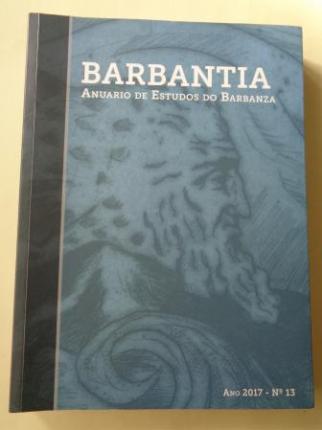 BARBANTIA. Anuario de Estudos do Barbanza. Nº 13 (2017) - Ver os detalles do produto