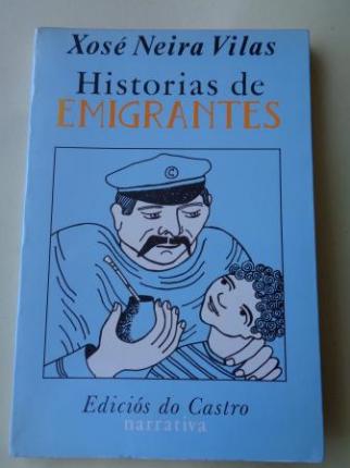 Historias de emigrantes (4ª ed.) - Ver os detalles do produto