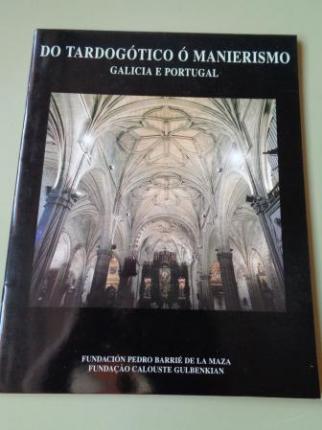Do tardogótico ao manierismo. Galicia e Portugal. Catálogo exposición , 1995 - Ver os detalles do produto